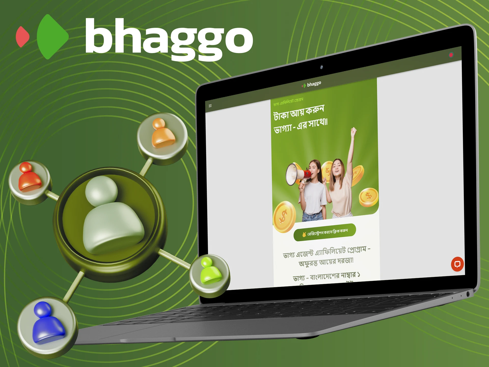 Take part in the Bhaggo affiliate program.